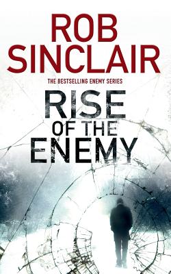 Rise of the Enemy - Rob Sinclair