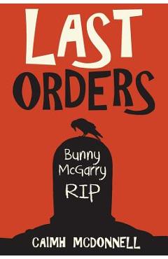 Poza produsului Last Orders - Caimh Mcdonnell