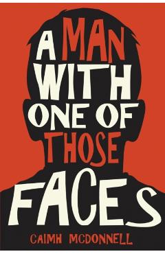A Man With One of Those Faces - Caimh Mcdonnell