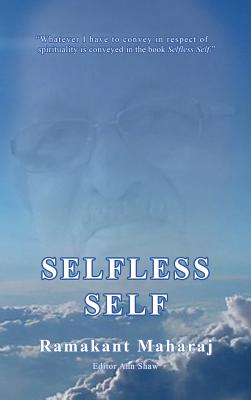 Selfless Self - Ramakant Maharaj