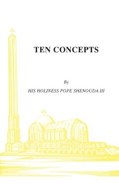 Ten Concepts - H. H. Pope Shenouda Iii