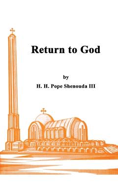Return to God - H. H. Pope Shenouda Iii