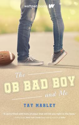 The Qb Bad Boy and Me - Tay Marley