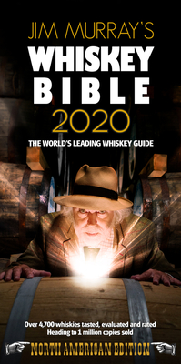 Jim Murray's Whiskey Bible 2020: North American Edition - Jim Murray