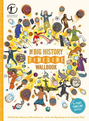 The Big History Timeline Wallbook: Unfold the History of the Universe--From the Big Bang to the Present Day! - Christopher Lloyd