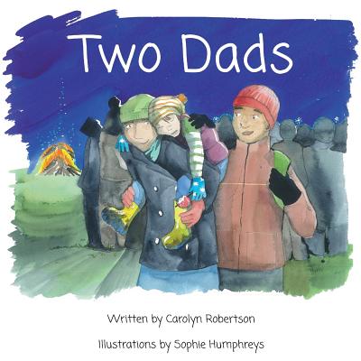 Two Dads: A book about adoption - Carolyn Robertson