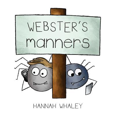 Webster's Manners - Hannah Whaley