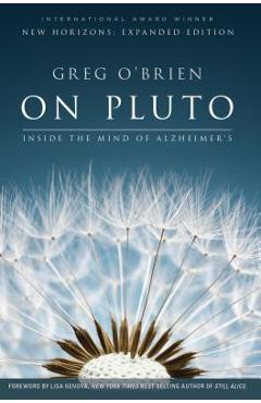 Coperta cărții 'On Pluto: Inside the Mind of Alzheimer's: 2nd Edition - Greg O'brien'