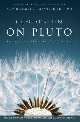 On Pluto: Inside the Mind of Alzheimer's: 2nd Edition - Greg O'brien
