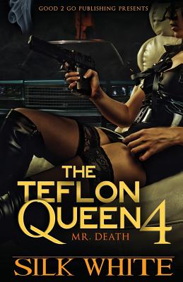 The Teflon Queen PT 4 - Silk White