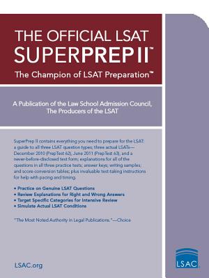 The Official LSAT Superprep II: The Champion of LSAT Prep - Law School Council