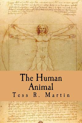 The Human Animal - Tess Martin