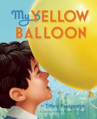 My Yellow Balloon - Tiffany Papageorge