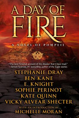 A Day of Fire: a novel of Pompeii - Stephanie Dray