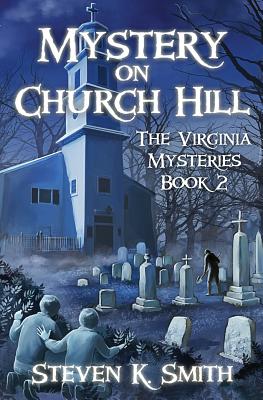 Mystery on Church Hill - Steven K. Smith