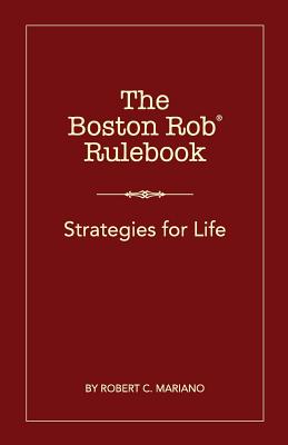 The Boston Rob Rulebook: Strategies for Life - Cassie M. Brkich