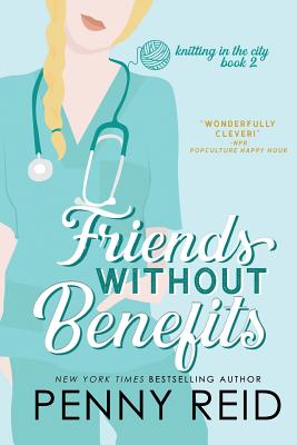 Friends Without Benefits: An Unrequited Romance - Penny Reid