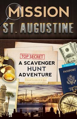 Mission St. Augustine: A Scavenger Hunt Adventure - Catherine Aragon