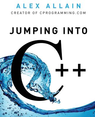 Jumping Into C++ - Alex Allain