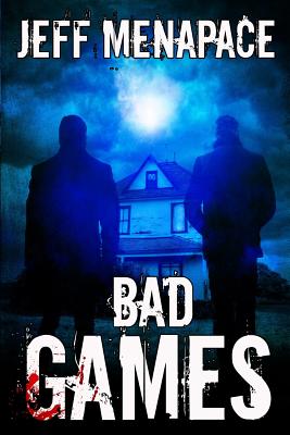 Bad Games - Jeff Menapace