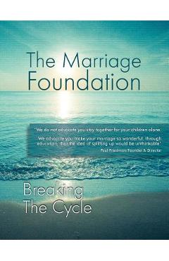 Coperta cărții 'Breaking the Cycle - The Marriage Foundation'