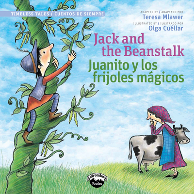 Jack and the Beanstalk/Juanito Y Los Frijolas Magicos - Teresa Mlawer