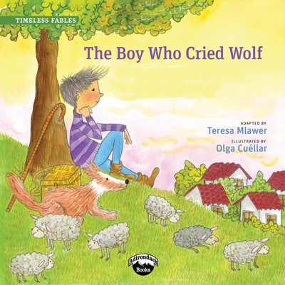 The Boy Who Cried Wolf - Teresa Mlawer