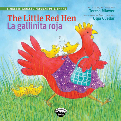 The Little Red Hen/La Gallinita Roja - Teresa Mlawer