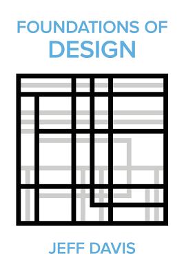 Foundations of Design (2nd Edition) - Jeff Davis