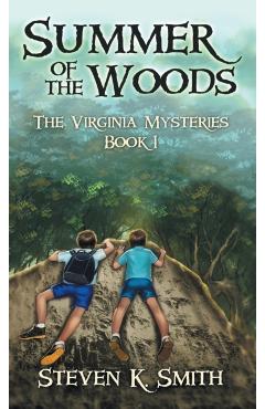 Summer of the Woods: The Virginia Mysteries Book 1 - Steven K. Smith