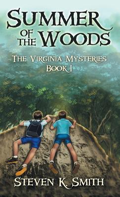Summer of the Woods: The Virginia Mysteries Book 1 - Steven K. Smith