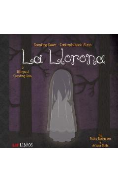 Coperta cărții 'La Llorona: Counting Down-Contando Hacia: Counting Down - Contando Hacia Atras - Patty Rodriguez'