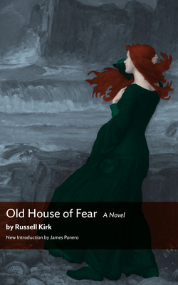 Old House of Fear - Russell Kirk