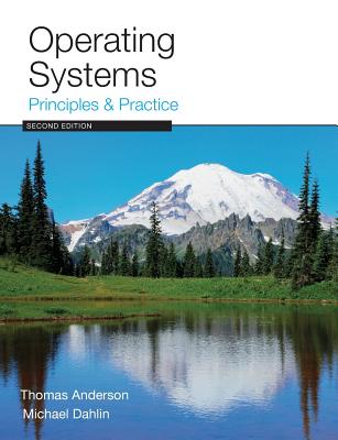 Operating Systems: Principles and Practice - Thomas Anderson