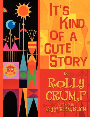 It's Kind of a Cute Story - Rolly Crump