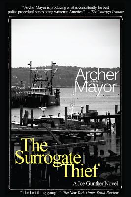 The Surrogate Thief: A Joe Gunther Novel - Archer Mayor