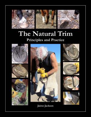 The Natural Trim: Principles and Practice - James Jackson