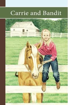 Sonrise Stable: Carrie and Bandit - Vicki Watson