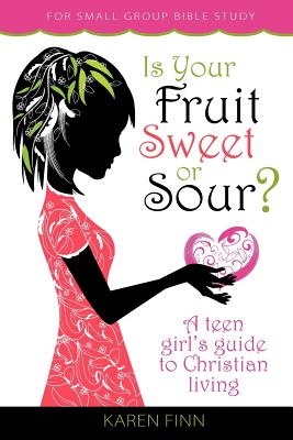 Is Your Fruit Sweet or Sour? - Karen Finn