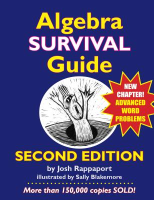 Algebra Survival Guide: A Conversational Handbook for the Thoroughly Befuddled - Josh Rappaport