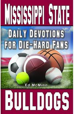Poza produsului Daily Devotions for Die-Hard Fans Mississippi State Bulldogs - Ed Mcminn
