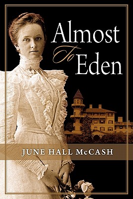 Almost to Eden - June Hall Mccash