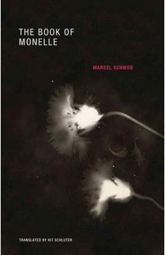 Coperta cărții 'The Book of Monelle - Marcel Schwob'