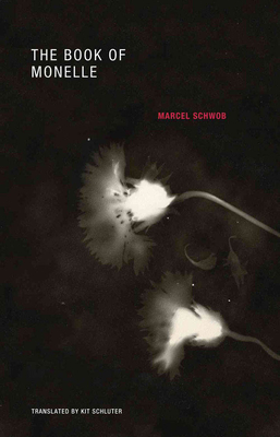 The Book of Monelle - Marcel Schwob