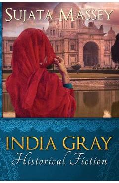 Coperta cărții 'India Gray: Historical Fiction - Massey Sujata'