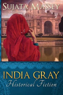 India Gray: Historical Fiction - Massey Sujata