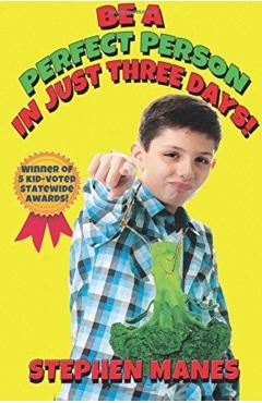 Be a Perfect Person in Just Three Days! - Stephen Manes