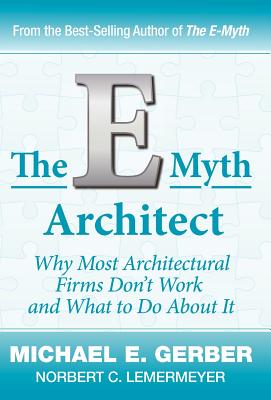 The E-Myth Architect - Michael E. Gerber
