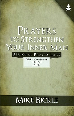 Prayers to Strengthen Your Inner Man - Mike Bickle