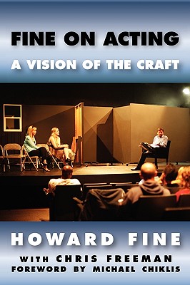 Fine on Acting: A Vision of the Craft - Howard Fine